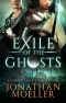 [Ghost Exile 9.50] • Exile of the Ghosts